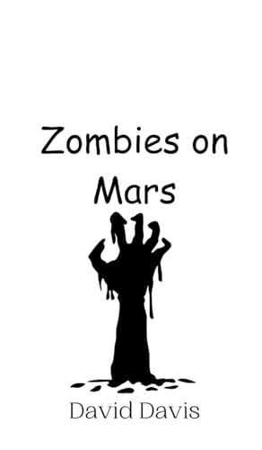 Zombies on Mars Zombies on Mars von Creative Arts Management OÜ