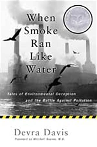 When Smoke Ran Like Water: Tales Of Environmental Deception And The Battle Against Pollution von Basic Books