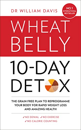THE WHEAT BELLY 10-DAY DETOX: The grain free plan to reprogramme your body for rapid weight loss and amazing health: The effortless health and weight-loss solution von imusti