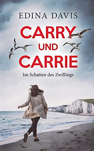 Carry und Carrie: Im Schatten des Zwillings