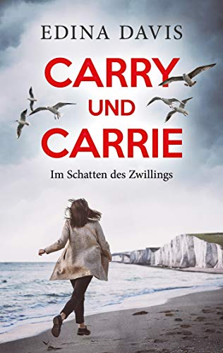 Carry und Carrie: Im Schatten des Zwillings