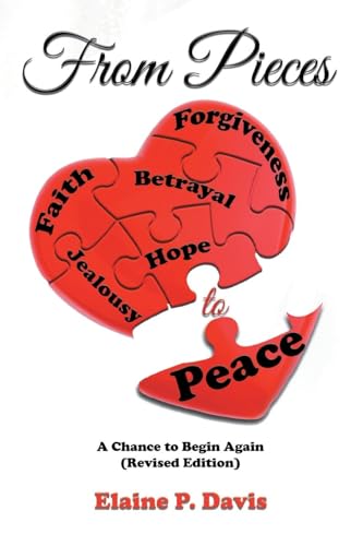From Pieces to Peace: A Chance to Begin Again (Revised Edition) von Xlibris US