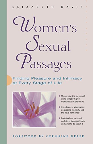 Women's Sexual Passages: Finding Pleasure and Intimacy at Every Stage of Life