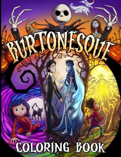 Burtonesque Coloring Book: Spooky Fun and Quirky Nightmares Coloring Book with Gothic Characters Strange Towns and Fantasy Magic for Artists and Dreamers Burtonesque Coloring Book: Spooky Fun and Quirky Nightmares Coloring Book with Gothic Characters Strange Towns and Fantasy Magic for Artists and Dreamers von Independently published