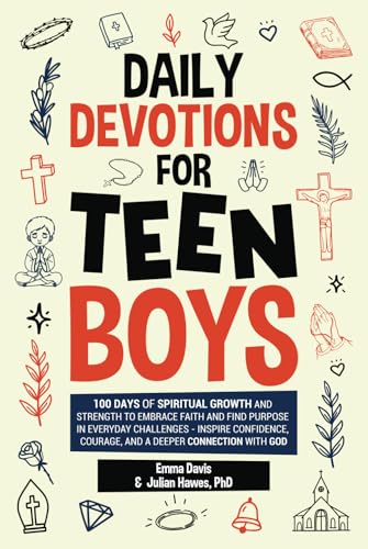 Daily Devotions For Teen Boys: 100 Days of Spiritual Growth and Strength to Embrace Faith and Find Purpose in Everyday Challenges - Inspire ... Success and Independence, Band 15) von Impact Publishing LLC