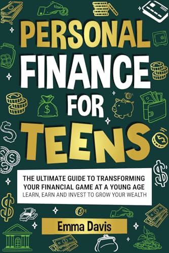 Personal Finance For Teens: The Ultimate Guide To Transforming Your Financial Game At A Young Age - Learn, Earn, And Invest To Grow Your Wealth (The ... Confidence, Success and Independence, Band 9) Personal Finance For Teens: The Ultimate Guide To Transforming Your Financial Game At A Young Age - Learn, Earn, And Invest To Grow Your Wealth (The ... Confidence, Success and Independence, Band 9) von Impact Publishing LLC