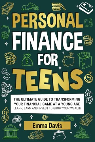 Personal Finance For Teens: The Ultimate Guide To Transforming Your Financial Game At A Young Age - Learn, Earn, And Invest To Grow Your Wealth (The ... Confidence, Success and Independence, Band 9) Personal Finance For Teens: The Ultimate Guide To Transforming Your Financial Game At A Young Age - Learn, Earn, And Invest To Grow Your Wealth (The ... Confidence, Success and Independence, Band 9) von Impact Publishing LLC