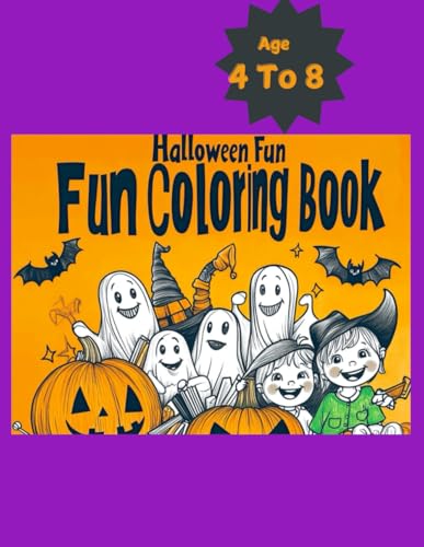 Spooky Fun: Halloween Coloring Book for Kids: Fun and Friendly Monsters, Witches, and Ghosts for Hours of Coloring Fun Spooky Fun: Halloween Coloring Book for Kids: Fun and Friendly Monsters, Witches, and Ghosts for Hours of Coloring Fun