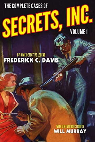 The Complete Cases of Secrets, Inc., Volume 1 (The Dime Detective Library)