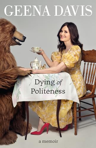 Dying of Politeness: A Memoir von William Collins