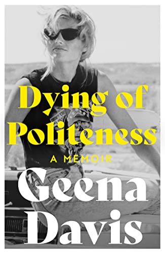 Dying of Politeness: A Memoir von William Collins