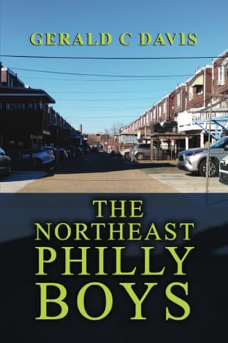 The Northeast Philly Boys von RoseDog Books