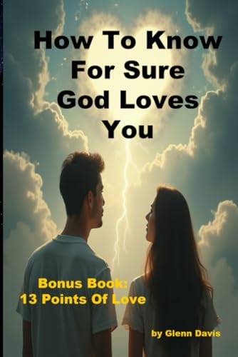 How To Know For Sure God Loves You von Independently published