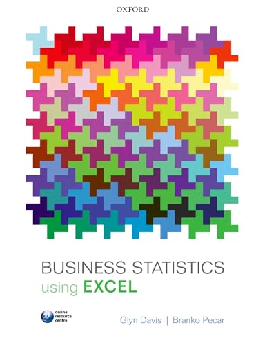 Business Statistics using Excel von Oxford University Press