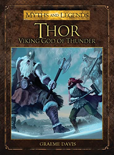 Thor: Viking God of Thunder (Myths and Legends)