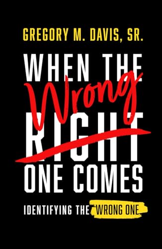 When The Wrong One Comes: Identifying The Wrong One von Leeds Press Corp