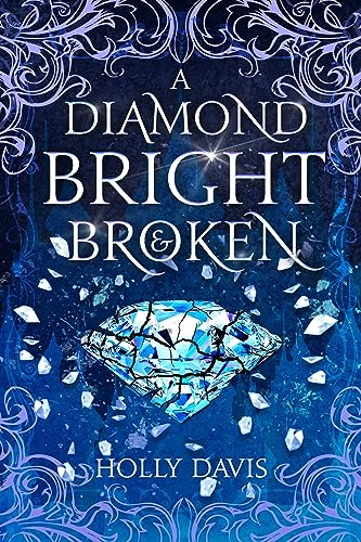 A Diamond Bright and Broken (The Gifted Mage)