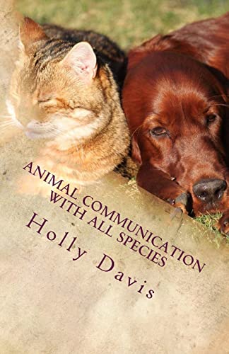Animal Communication with All Species: A Comprehensive Guide to Learning von CREATESPACE