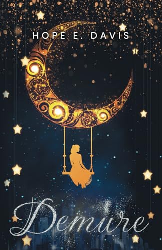 Demure (Modern Legends of Sidhe, Band 1) von Ingram Spark
