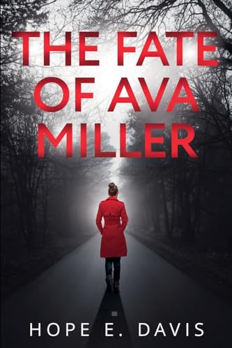 The Fate of Ava Miller von Hope E. Davis