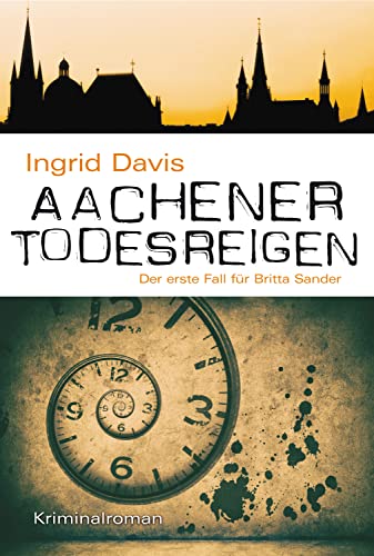 Aachener Todesreigen: Der erste Fall für Britta Sander von KBV Verlags-und Medienges