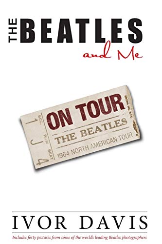 The Beatles and Me On Tour von Cockney Kid Publishing