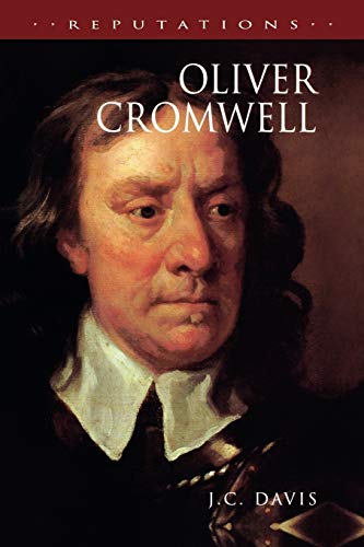 Oliver Cromwell (Reputations Series)