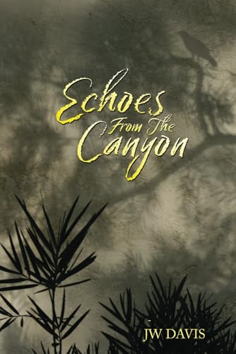 Echoes From the Canyon von Self Publishing