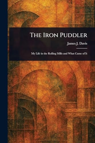 The Iron Puddler von Anson Street Press