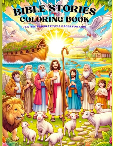 Bible Stories Coloring Book: Inspiring Scenes from Scripture: A Creative Journey Through the Most Beloved Stories of the Bible von Independently published