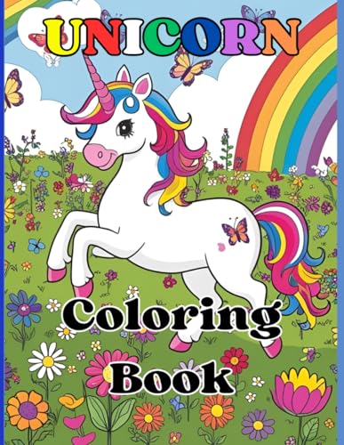 Unicorn Coloring Book: A Cute and Magical Coloring Book for Kids of any age, enjoy diving into the magical realm of unicorns. von Independently published