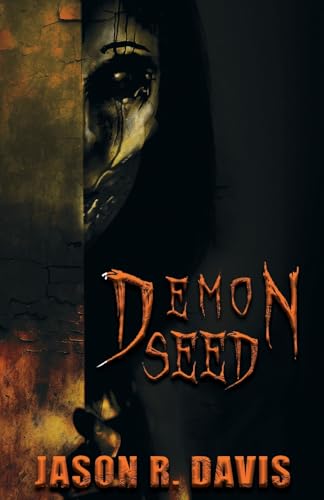 Demon Seed: a horror novel von Jason R. Davis