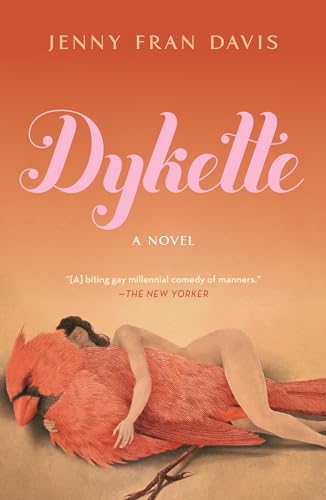 Dykette: A Novel von Henry Holt & Company Inc