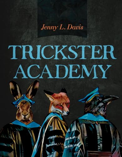 Trickster Academy: Volume 89 (Sun Tracks, 89)