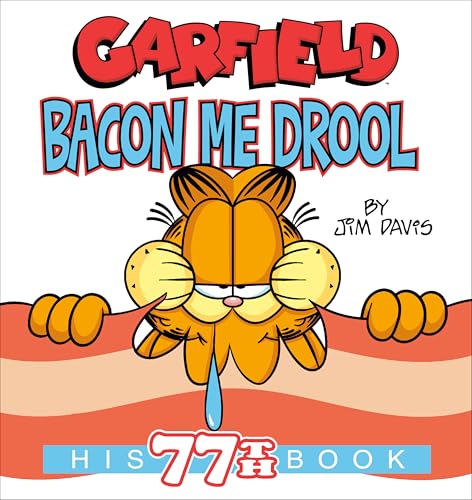 Garfield Bacon Me Drool: His 77th Book von Random House LLC US