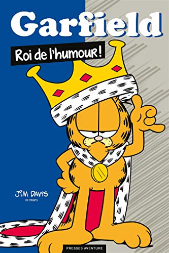 Garfield - Garfield : Roi de l humour Garfield - Garfield : Roi de l humour