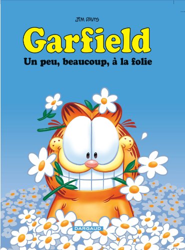 Garfield - Un peu, beaucoup, à la folie von DARGAUD