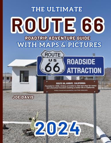 The Ultimate Route 66 Roadtrip Adventure Guide With Maps & Pictures von Independently published