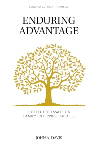 Enduring Advantage: Collected Essays on Family Enterprise Success von Cambridge Family Enterprise Group