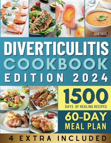 Diverticulitis Cookbook: Healing Recipes for 1500 Days of Relief | 60-Day Meal Plan to Deal with Diverticulitis Flare-Ups Included. von Independently published