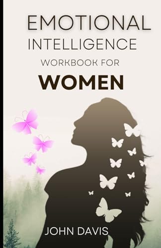 Emotional Intelligence Workbook for Women von Independently published