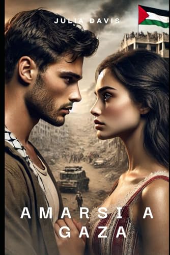 Amarsi a Gaza von Independently published