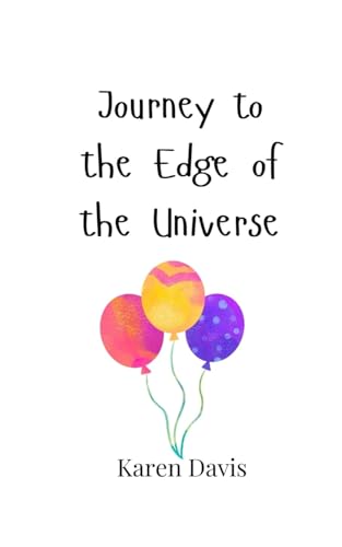 Journey to the Edge of the Universe von Creative Arts Management OÜ