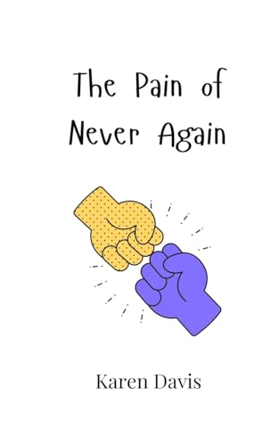 The Pain of Never Again von Creative Arts Management OÜ