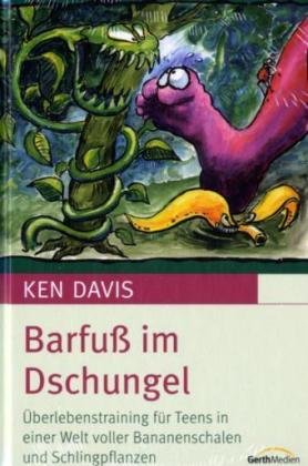 Barfuß im Dschungel: Überlebenstipps für Teens in einer Welt voller Schlingpflanzen.