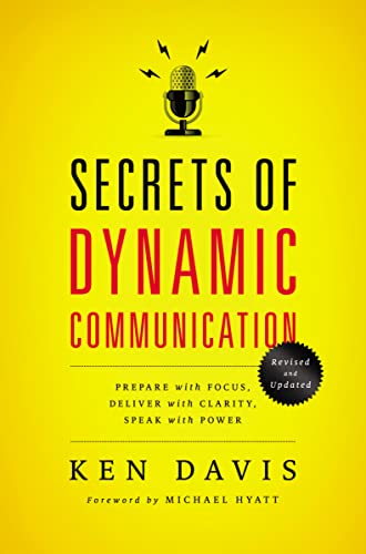 Secrets Dynamic Comms: Prepare with Focus, Deliver with Clarity, Speak with Power