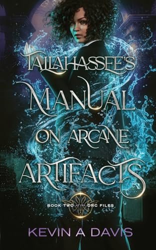 Tallahassee's Manual on Arcane Artifacts: Book Two of the DRC Files von INKD PUBLISHING LLC