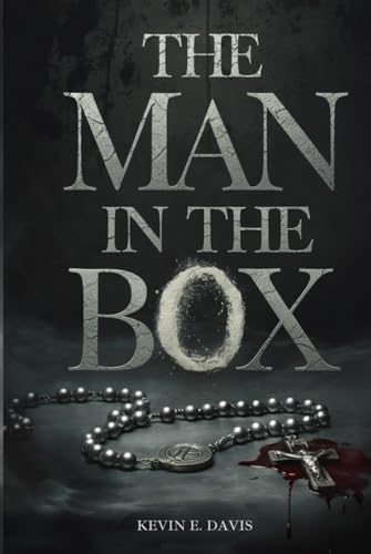The Man In The Box: A Tale of Redemption and Reckoning von Independently published