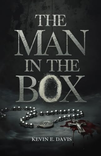 The Man In The Box: A Tale of Redemption and Reckoning von Independently published