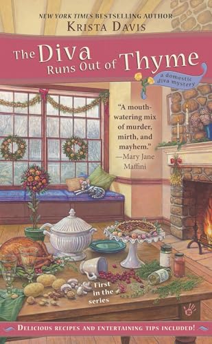 The Diva Runs Out of Thyme (A Domestic Diva Mystery, Band 1)